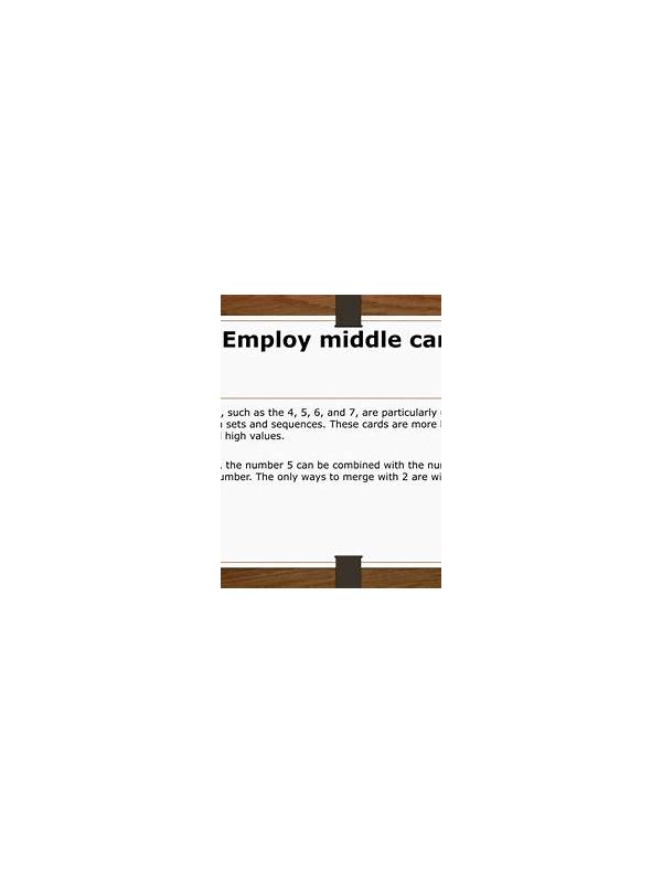 Middle Cards and Their Hidden Rummy Flexibility