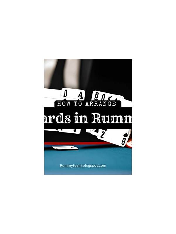 Rummy FAQ: Should You Arrange Cards by Suit or by Rank?