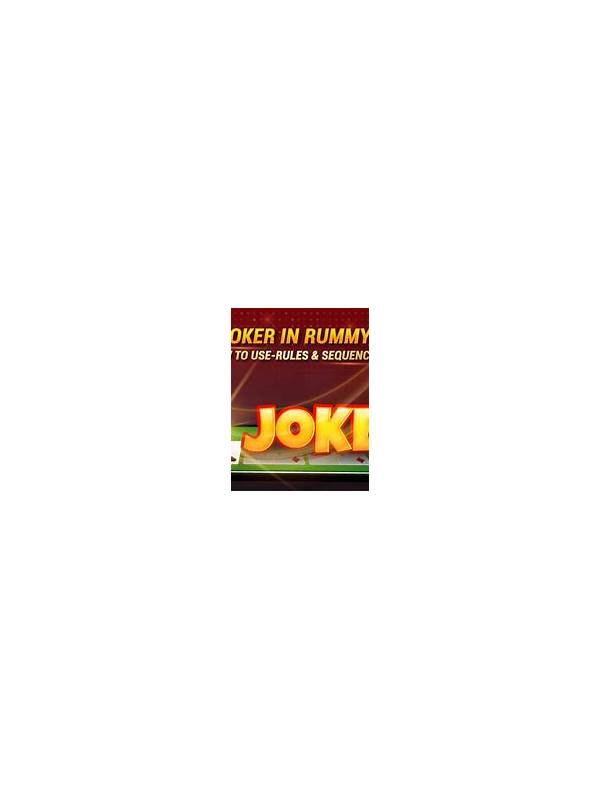 Rummy Joker Management: Keep Flexibility Under Control